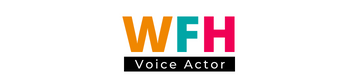 WFH Voice Actor